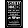 Charles Dickens: Adapted by Neil Bartlett: A Christmas Carol; Oliver Twist; Great Expectations - Paperback