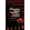 The Incompleat Sound Operator: A Brief Compendium of Recommendations, Tips and Techniques for Sound System Operators at Live Music Performances That U - Paperback