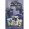 One More Day, One More Tomorrow; One Family's Journey Through Suicide. - Paperback