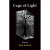 Cage of Light: Volume 295 - Paperback