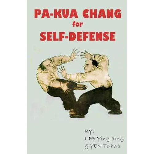 Pa-Kua Chang for Self Defense - Paperback