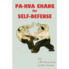 Pa-Kua Chang for Self Defense - Paperback