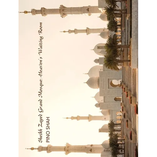 Sheikh Zayed Grand Mosque - Hardcover