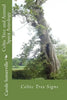 Celtic Tree and Animal Spirit Astrology: Celtic Tree Signs - Paperback