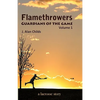 Flamethrowers - Guardians of the game: A lacrosse story - Paperback