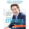 You Are Stronger Than You Think: Unleash the Power to Go Bigger, Go Bold, and Go Beyond What Limits You - Paperback