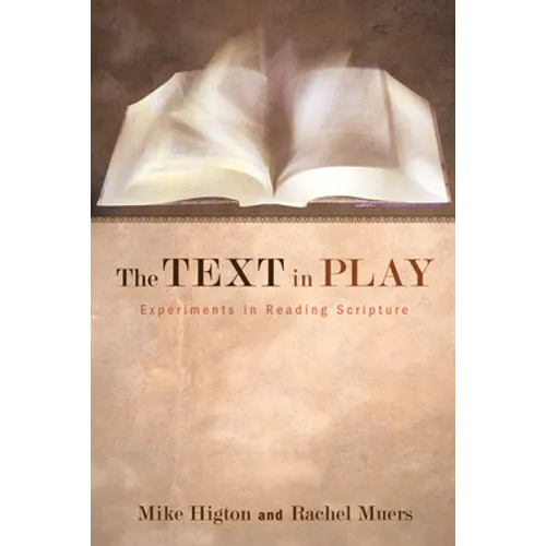 The Text in Play - Hardcover