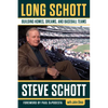 Long Schott: Building Homes, Dreams, and Baseball Teams - Hardcover