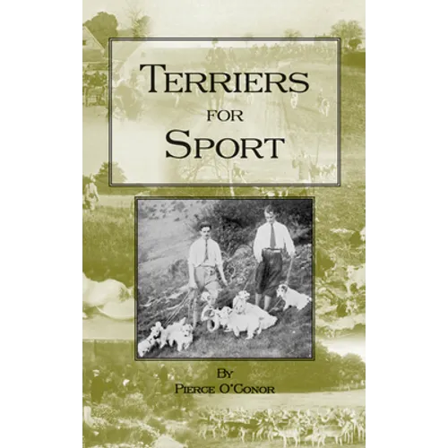 Terriers for Sport (History of Hunting Series - Terrier Earth Dogs) - Paperback