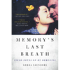 Memory's Last Breath: Field Notes on My Dementia - Paperback