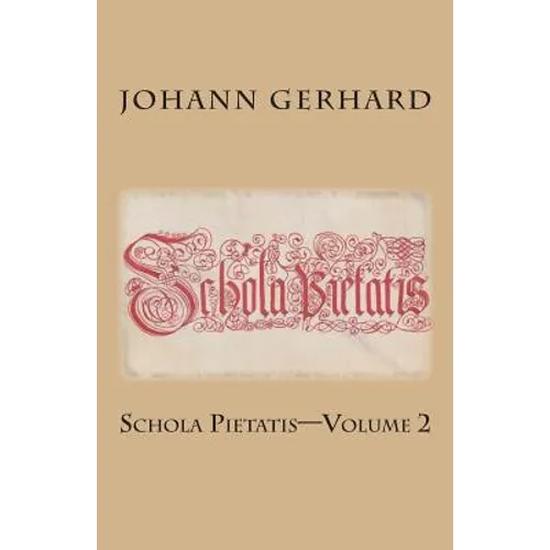 Schola Pietatis: Volume 2 - Paperback