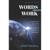 Words that Work: A Language of Light for a World Living in Darkness - Paperback