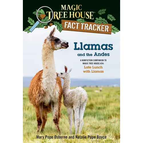 Llamas and the Andes: A Nonfiction Companion to Magic Tree House #34: Late Lunch with Llamas - Paperback