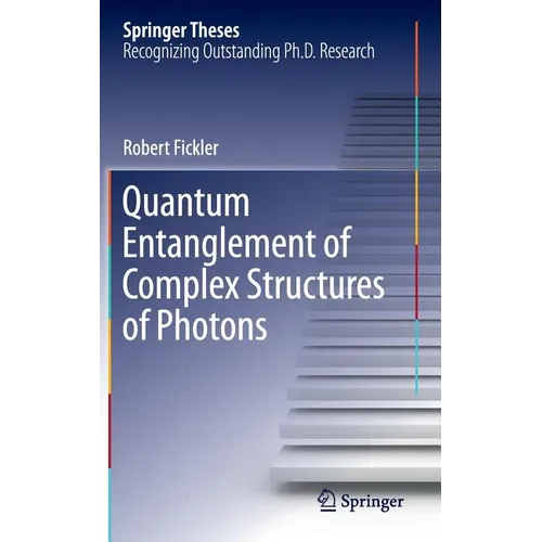 Quantum Entanglement of Complex Structures of Photons - Hardcover