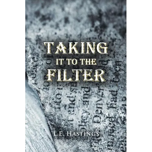 Taking It to the Filter - Paperback