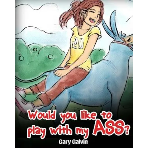 Would You Like To Play With My Ass? - Paperback