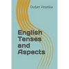 English Tenses and Aspects - Paperback