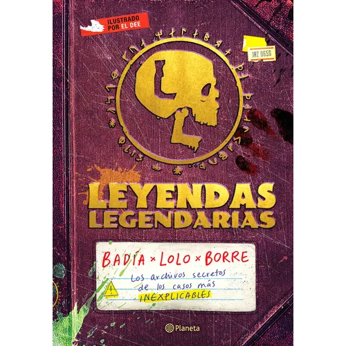 Leyendas Legendarias: Los Archivos Secretos de Los Casos Más Inexplicables / Legendary Legends - Paperback
