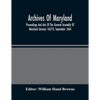 Archives Of Maryland; Proceedings And Acts Of The General Assembly Of Maryland January 1637-8, September 1664 - Paperback