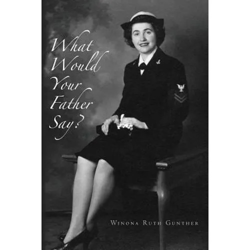 What Would Your Father Say? - Paperback