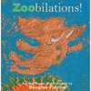 Zoobilations!: Animal Poems and Paintings - Hardcover
