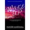 Wake Up!: Based on a true story of abuse and betrayal - Paperback