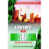 Traveler's Guide to Living in Nigeria: Security and Travel Tips - Paperback