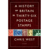 A History of Britain in Thirty-Six Postage Stamps - Hardcover