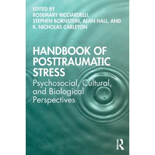 Handbook of Posttraumatic Stress: Psychosocial, Cultural, and Biological Perspectives - Paperback