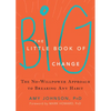 The Little Book of Big Change: The No-Willpower Approach to Breaking Any Habit - Paperback