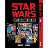 Star Wars Super Collector's Wish Book, Vol. 2: Toys, 1977-2022 - Hardcover
