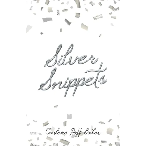 Silver Snippets - Paperback