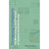 Designing Complexity: The Methodology and Practice of Systems Oriented Design - Hardcover