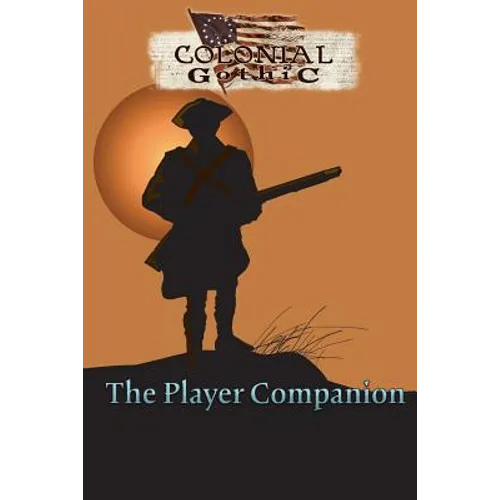 Colonial Gothic: The Player's Companion (Rgg1701) - Paperback