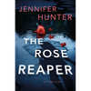 The Rose Reaper: A Thriller - Paperback