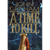 A Time to Kill - Hardcover
