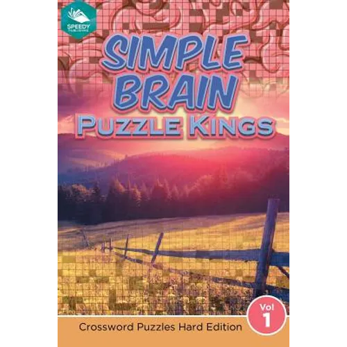 Simple Brain Puzzle Kings Vol 1: Crossword Puzzles Hard Edition - Paperback