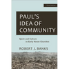 Paul's Idea of Community: Spirit and Culture in Early House Churches - Paperback