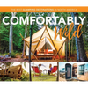 Comfortably Wild: The Best Glamping Destinations in North America - Paperback