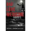 Bad Love Medicine - Hardcover