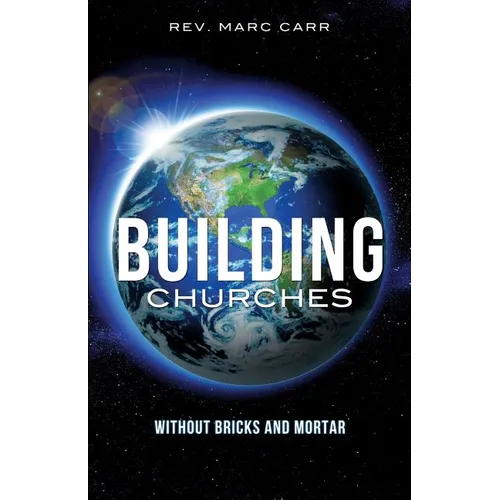 Building Churches Without Bricks and Mortar - Paperback