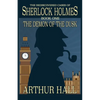 The Demon of the Dusk: The rediscovered cases of Sherlock Holmes Book 1 - Paperback