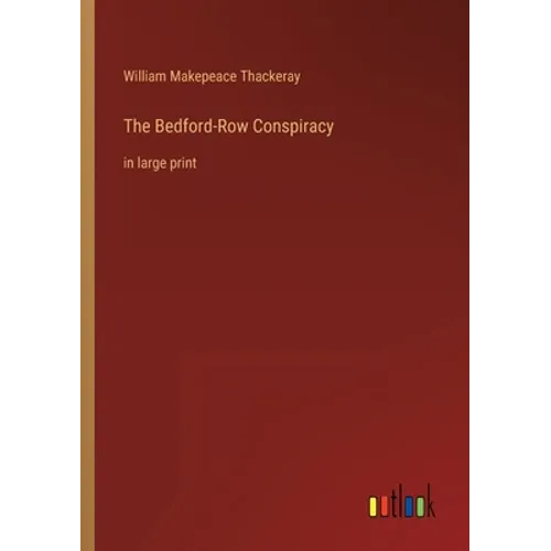 The Bedford-Row Conspiracy: in large print - Paperback