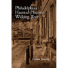 Philadelphia's Haunted Historic Walking Tour - Paperback