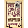 Strange Case of Dr. Doyle: A Journey Into Madness and Mayhem - Hardcover