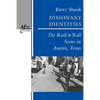 Dissonant Identities: The Rock 'n' Roll Scene in Austin, Texas - Paperback