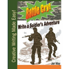 Battle Cry!: Write a Soldier's Adventure - Paperback