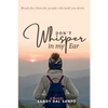 Don't Whisper in My Ear - Paperback