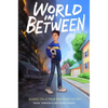 World in Between: Based on a True Refugee Story - Hardcover