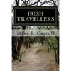 Irish Travellers: An Undocumented Journey Through History - Paperback